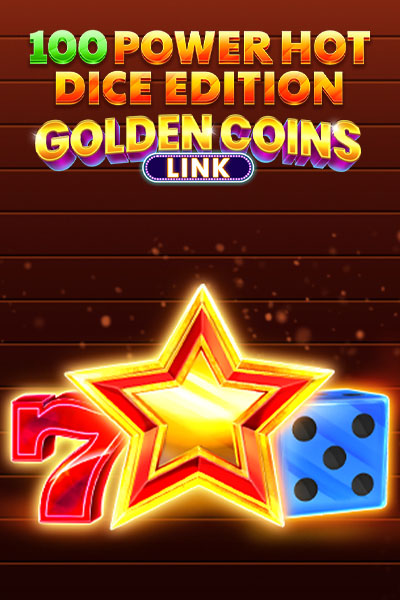 100 Power Hot Dice - Edition Golden Coins Link